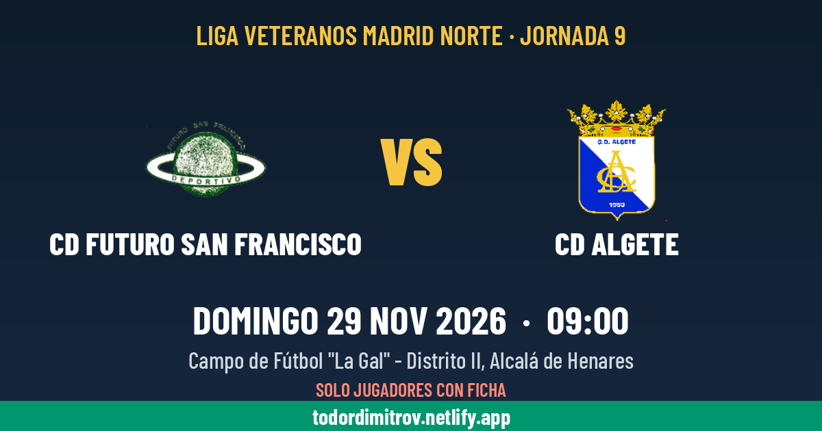 CD Futuro San Francisco vs CD Algete
